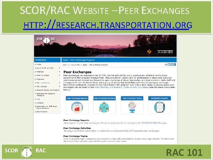 SCOR/RAC WEBSITE – PEER EXCHANGES HTTP: //RESEARCH. TRANSPORTATION. ORG SCOR RAC 101 