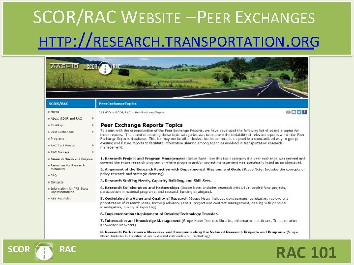 SCOR/RAC WEBSITE – PEER EXCHANGES HTTP: //RESEARCH. TRANSPORTATION. ORG SCOR RAC 101 