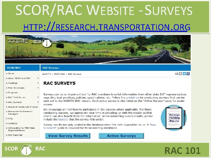 SCOR/RAC WEBSITE - SURVEYS HTTP: //RESEARCH. TRANSPORTATION. ORG SCOR RAC 101 