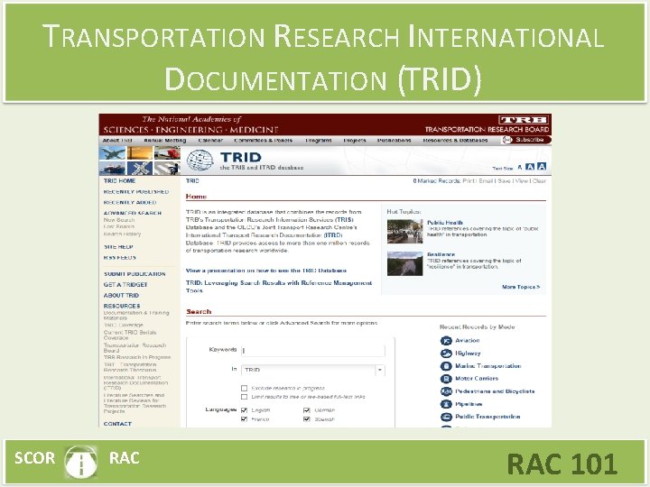 TRANSPORTATION RESEARCH INTERNATIONAL DOCUMENTATION (TRID) SCOR RAC 101 