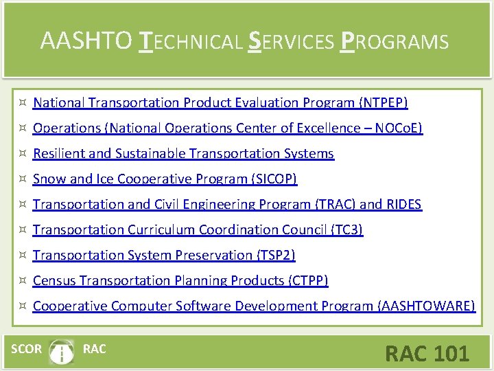 AASHTO TECHNICAL SERVICES PROGRAMS National Transportation Product Evaluation Program (NTPEP) Operations (National Operations Center