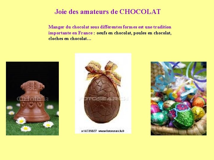 Joie des amateurs de CHOCOLAT Manger du chocolat sous différentes formes est une tradition Joie des amateurs de CHOCOLAT Manger du chocolat sous différentes formes est une tradition