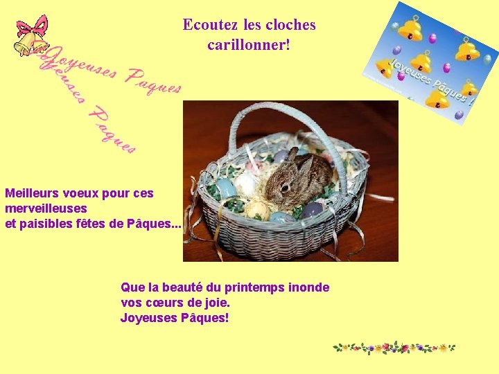 Ecoutez les cloches carillonner! Meilleurs voeux pour ces merveilleuses et paisibles fêtes de Pâques. Ecoutez les cloches carillonner! Meilleurs voeux pour ces merveilleuses et paisibles fêtes de Pâques.