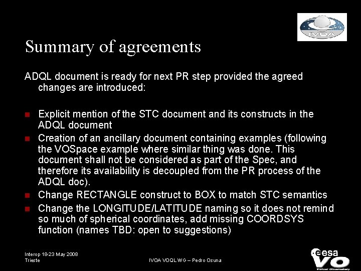 Summary of agreements ADQL document is ready for next PR step provided the agreed