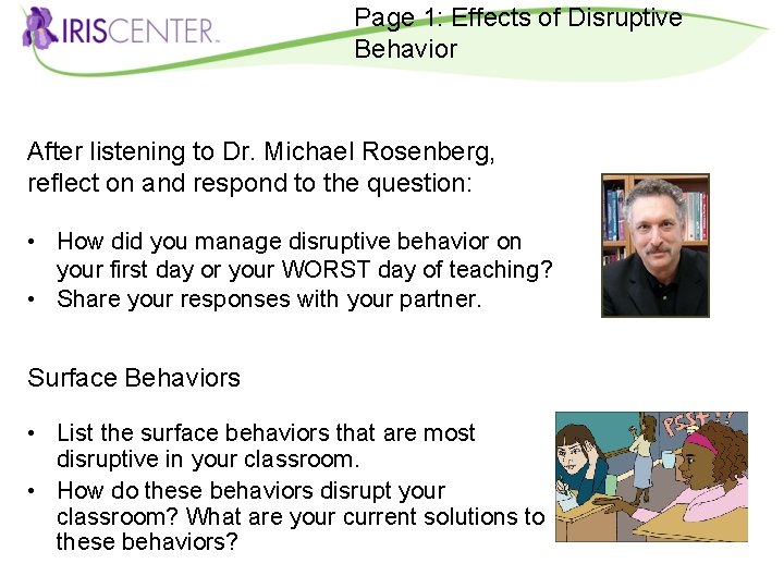 Page 1: Effects of Disruptive Behavior After listening to Dr. Michael Rosenberg, reflect on