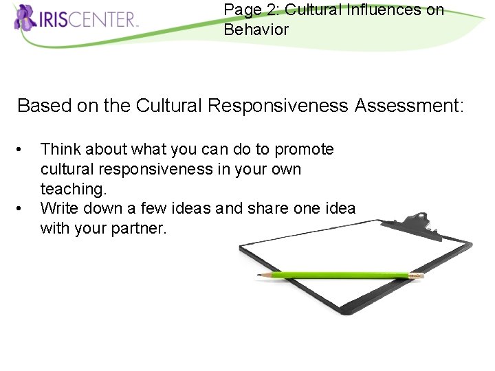 Page 2: Cultural Influences on Behavior Based on the Cultural Responsiveness Assessment: • •