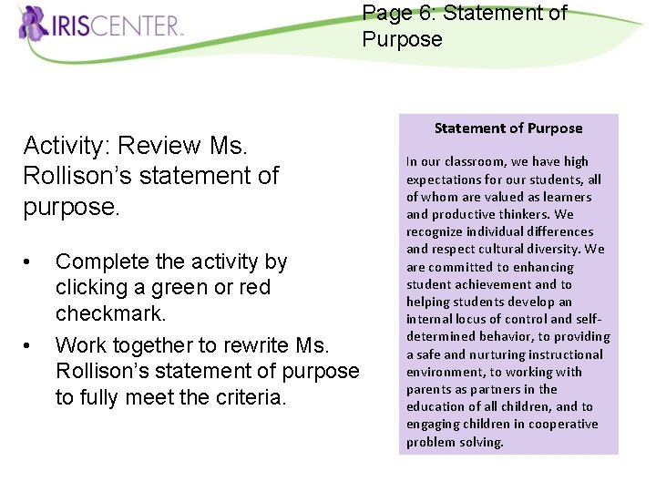 Page 6: Statement of Purpose Activity: Review Ms. Rollison’s statement of purpose. • •