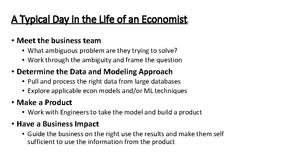 A Typical Day in the Life of an Economist • Meet the business team