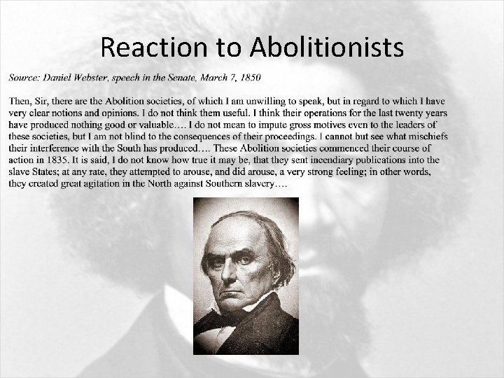 Reaction to Abolitionists 