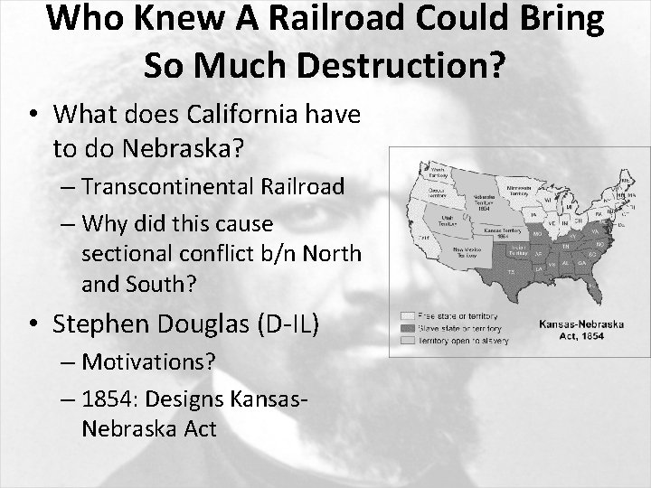 Who Knew A Railroad Could Bring So Much Destruction? • What does California have