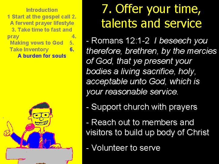 Introduction 1 Start at the gospel call 2. A fervent prayer lifestyle 3. Take