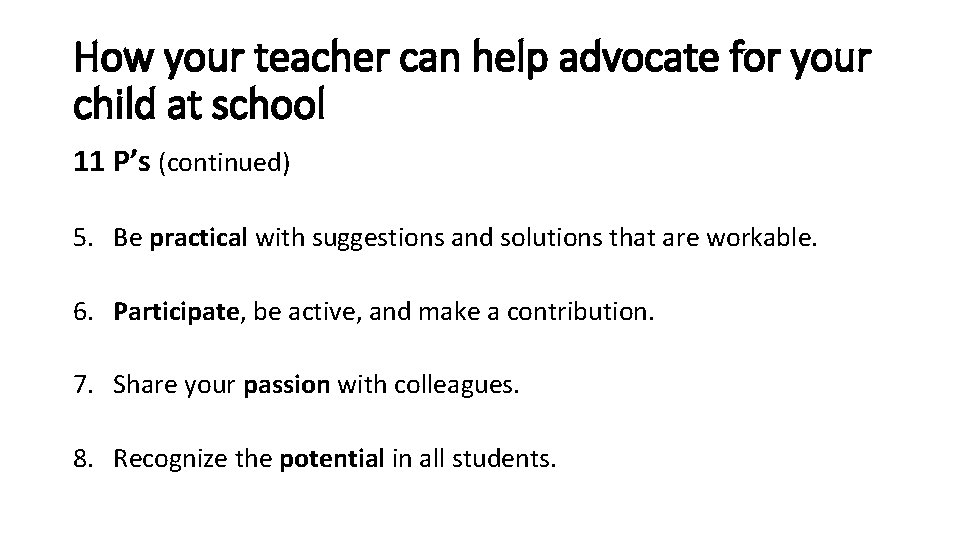 How your teacher can help advocate for your child at school 11 P’s (continued)