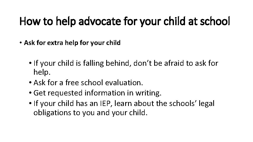 How to help advocate for your child at school • Ask for extra help