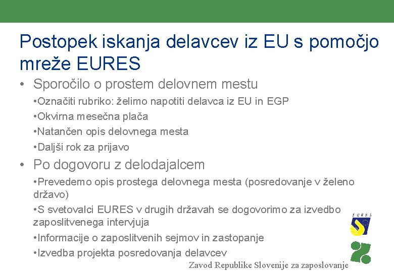 Postopek iskanja delavcev iz EU s pomočjo mreže EURES • Sporočilo o prostem delovnem
