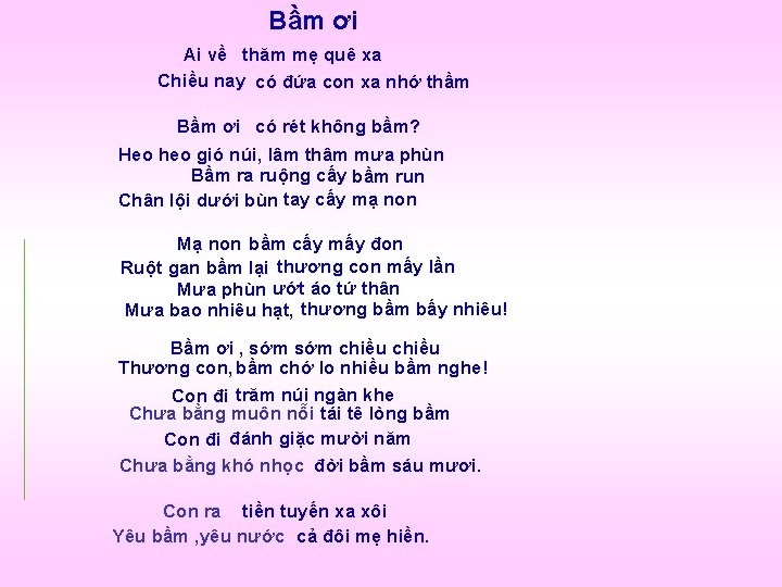 Bầm ơi Ai về thăm mẹ quê xa Chiều nay có đứa con xa