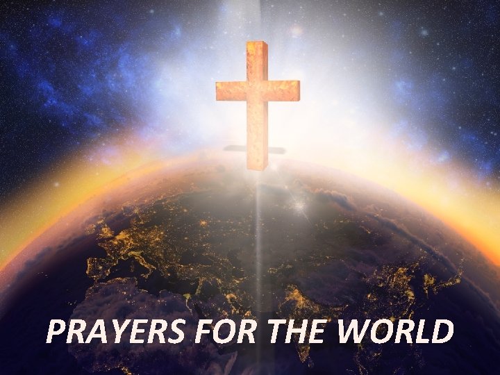 PRAYERS FOR THE WORLD 