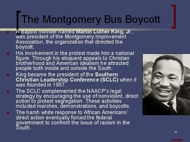 The Montgomery Bus Boycott n n n A Baptist minister named Martin Luther King,