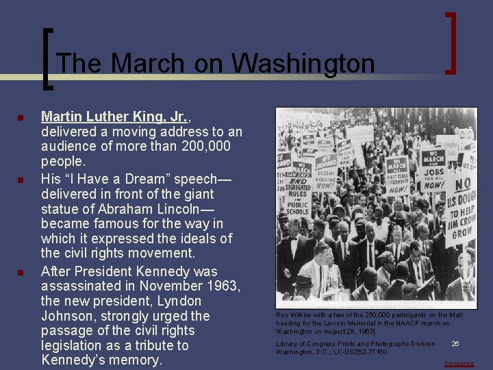 The March on Washington n Martin Luther King, Jr. , delivered a moving address