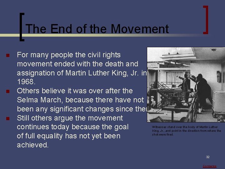 The End of the Movement n n n For many people the civil rights
