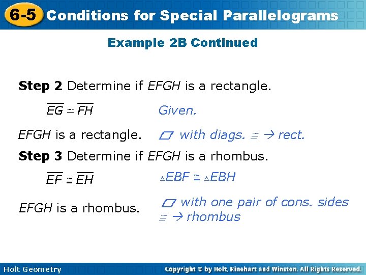 6 -5 Conditions for Special Parallelograms Example 2 B Continued Step 2 Determine if