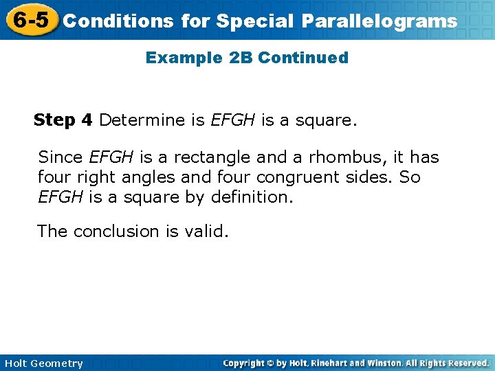 6 -5 Conditions for Special Parallelograms Example 2 B Continued Step 4 Determine is