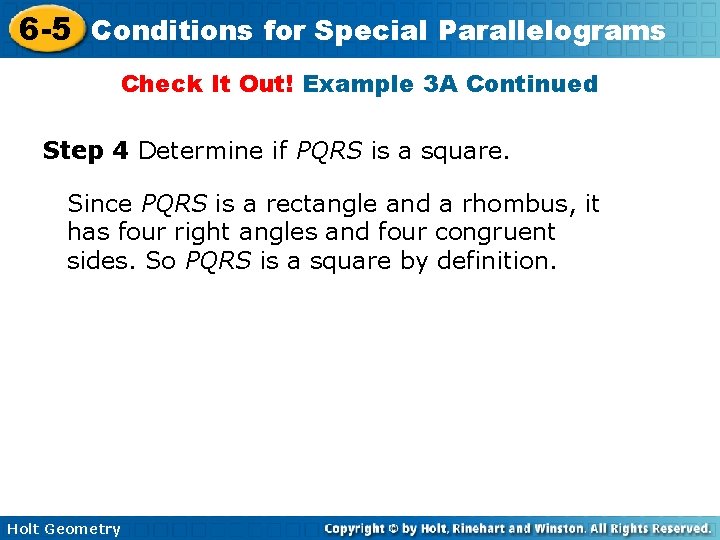 6 -5 Conditions for Special Parallelograms Check It Out! Example 3 A Continued Step