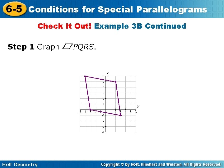 6 -5 Conditions for Special Parallelograms Check It Out! Example 3 B Continued Step