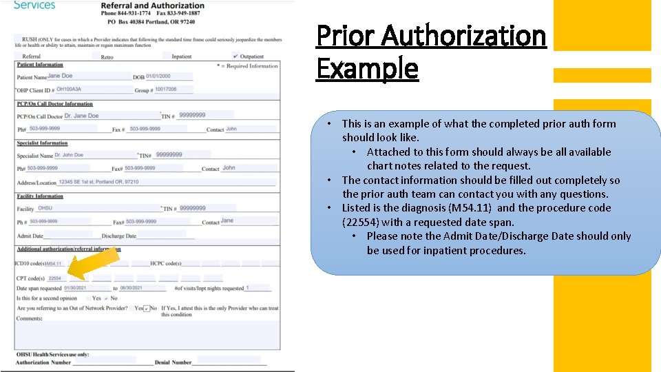 Prior Authorization Example • This is an example of what the completed prior auth