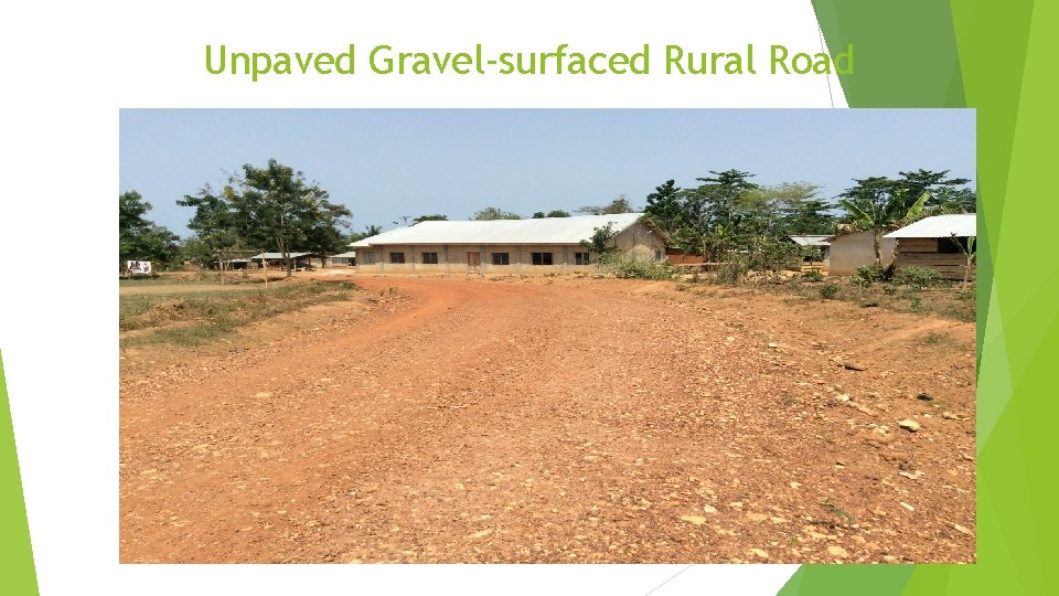 Unpaved Gravel-surfaced Rural Road 17 