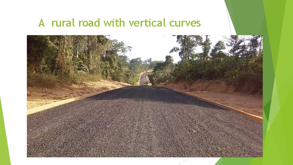 A rural road with vertical curves 34 