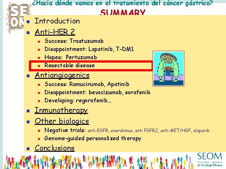 ¿Hacia dónde vamos en el tratamiento del cáncer gástrico? n n Introduction Anti-HER 2 ¿Hacia dónde vamos en el tratamiento del cáncer gástrico? n n Introduction Anti-HER 2