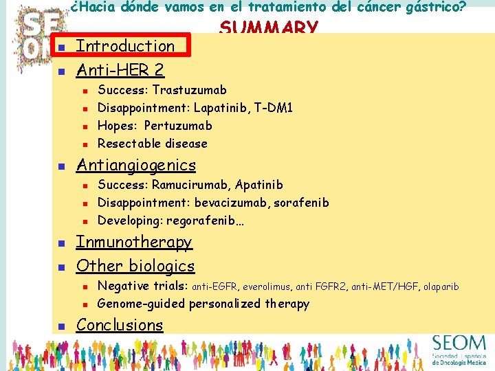 ¿Hacia dónde vamos en el tratamiento del cáncer gástrico? n n Introduction Anti-HER 2 ¿Hacia dónde vamos en el tratamiento del cáncer gástrico? n n Introduction Anti-HER 2