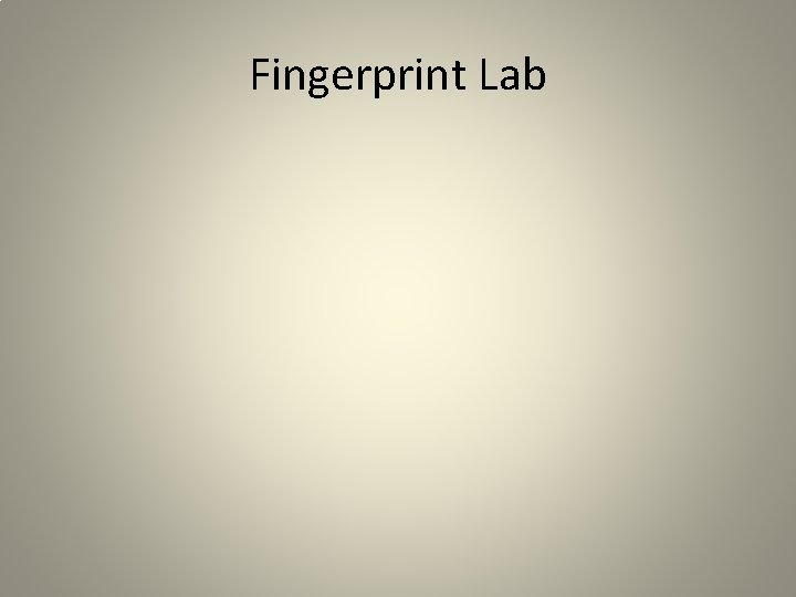 Fingerprint Lab Fingerprint Lab