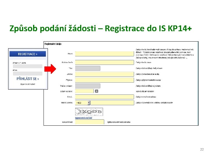 Způsob podání žádosti – Registrace do IS KP 14+ 22 