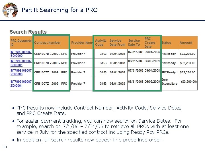 Part II: Searching for a PRC • PRC Results now include Contract Number, Activity
