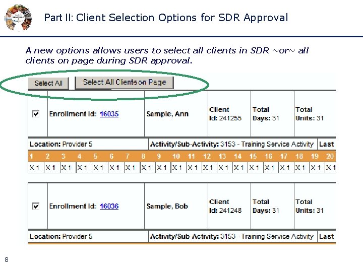Part II: Client Selection Options for SDR Approval A new options allows users to