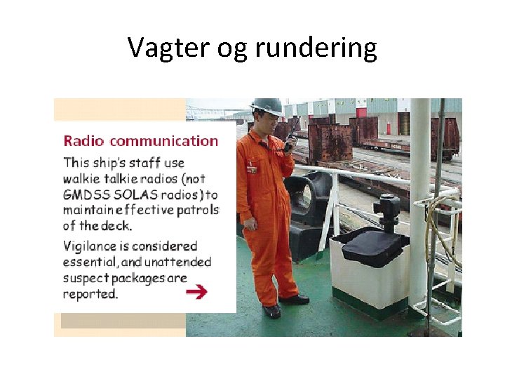 Vagter og rundering 