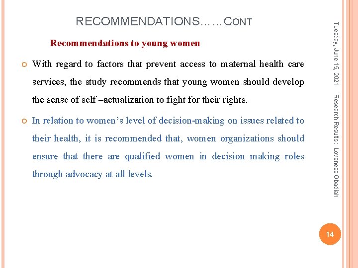 Recommendations to young women With regard to factors that prevent access to maternal health