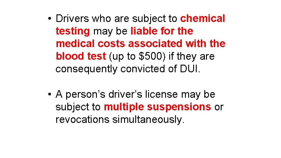  • Drivers who are subject to chemical testing may be liable for the