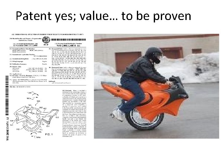 Patent yes; value… to be proven 