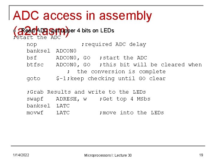 ADC access in assembly Read ADC; put upper 4 bits on LEDs (a 2