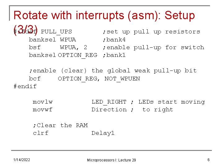 Rotate with interrupts (asm): Setup (3/3) PULL_UPS #ifdef ; set up pull up resistors