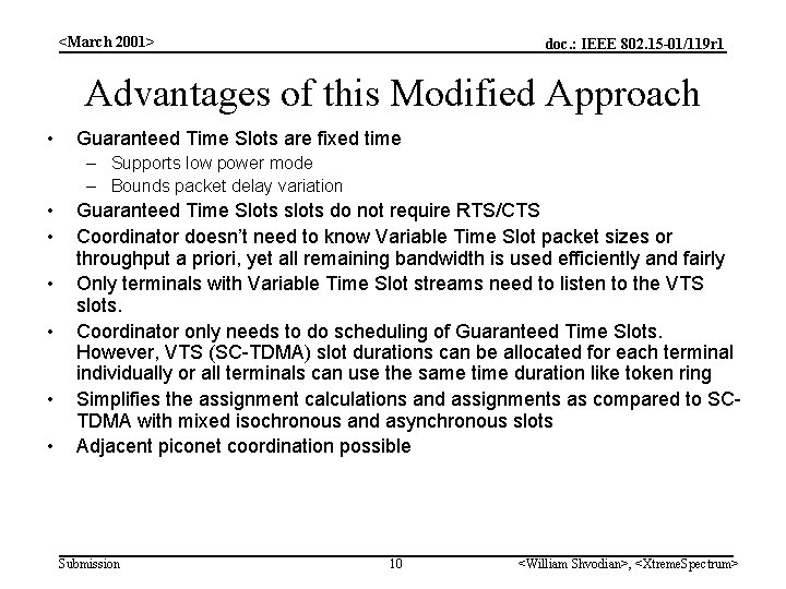 <March 2001> doc. : IEEE 802. 15 -01/119 r 1 Advantages of this Modified