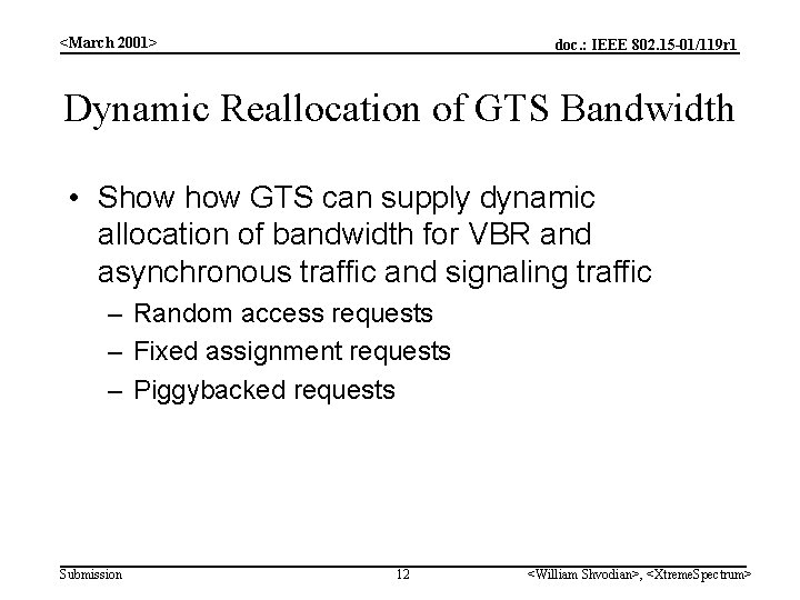 <March 2001> doc. : IEEE 802. 15 -01/119 r 1 Dynamic Reallocation of GTS