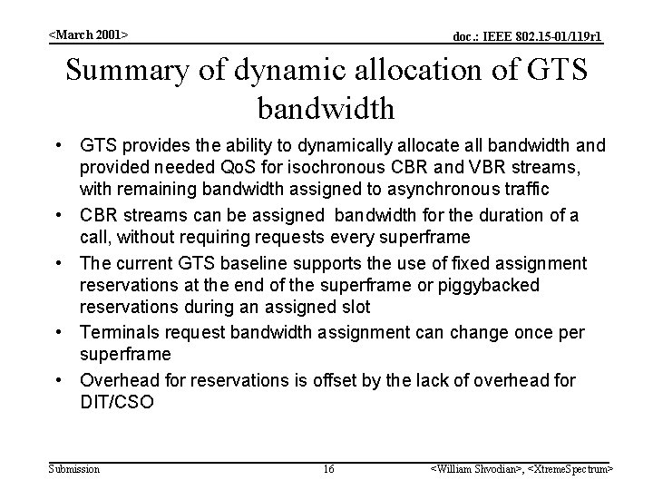 <March 2001> doc. : IEEE 802. 15 -01/119 r 1 Summary of dynamic allocation