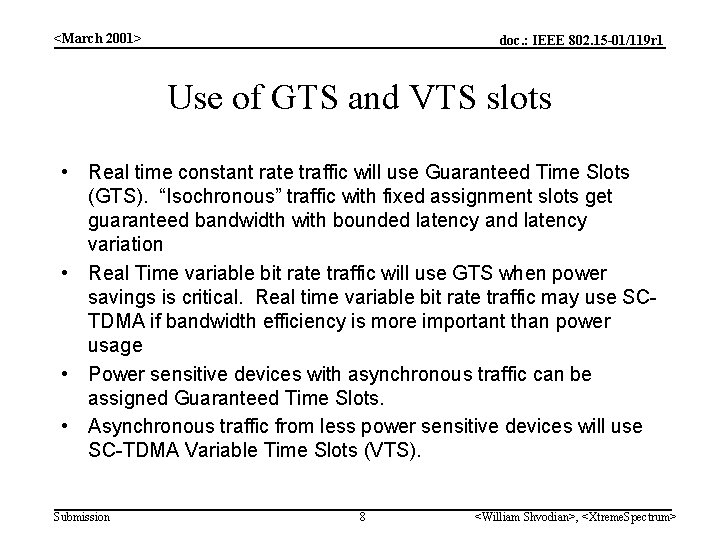 <March 2001> doc. : IEEE 802. 15 -01/119 r 1 Use of GTS and