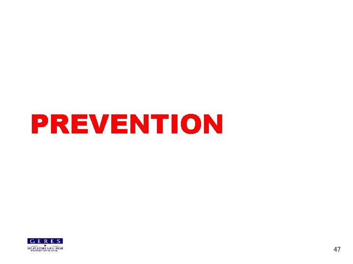 PREVENTION 47 