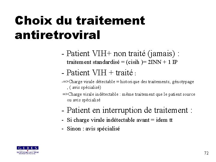 Choix du traitement antiretroviral - Patient VIH+ non traité (jamais) : traitement standardisé =