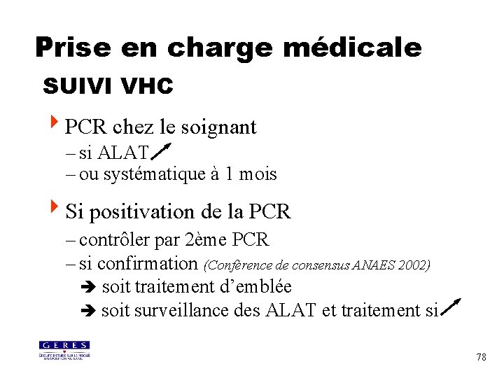 Prise en charge médicale SUIVI VHC 4 PCR chez le soignant – si ALAT