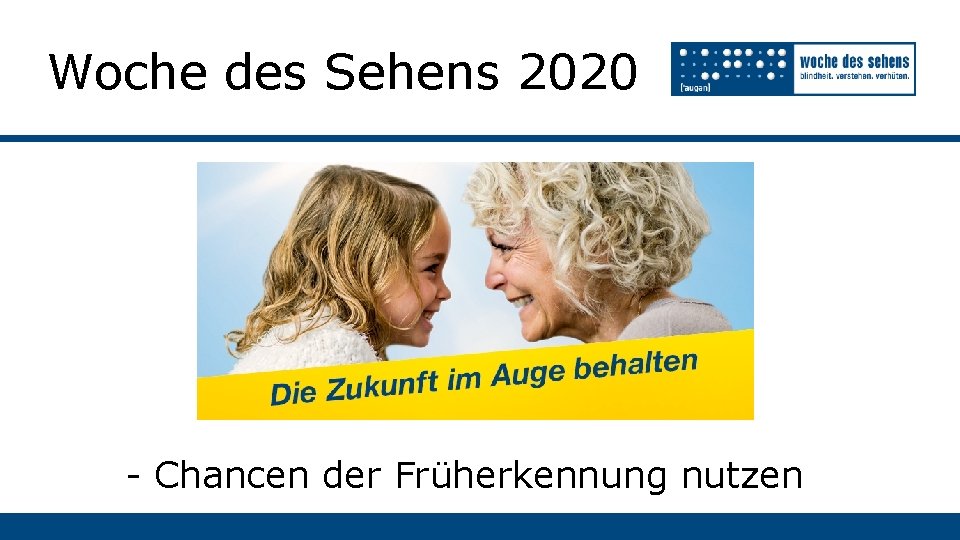 Woche des Sehens 2020 - Chancen der Früherkennung nutzen 